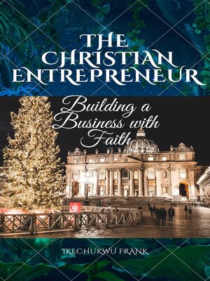 cover image of THE CHRISTIAN ENTREPRENEUR